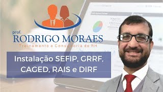 Instalação SEFIP GRRF CAGED RAIS e DIRF [upl. by Eisenhart717]