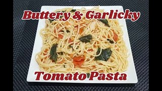 Buttery and Garlicky Tomato Pasta [upl. by Neeloj]