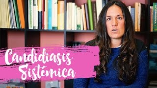 Candidiasis Sistémica Parte 4 Fases [upl. by Jopa239]