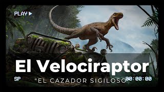 El Velociraptor quotEl cazador sigilosoquot [upl. by Ariayek]