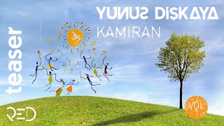 Yunus Dişkaya  Kamiran Vol1 Official Teaser ⓅRed Music Digital [upl. by Ahtnamys]