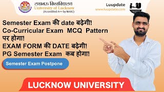 Semester Exam की date बढ़ेगीCoCurricular MCQ Patternपर होगाlucknow university semester exam update [upl. by Garber]