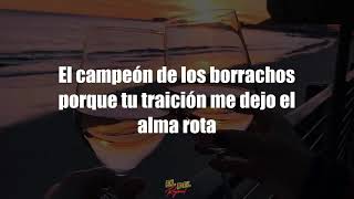 El Campeón De Los Borrachos  Banda Los Sebastianes LetraLyrics [upl. by Seaton]