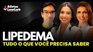 LIPEDEMA TUDO O QUE VOCÊ PRECISA SABER ft Dra Laila Rahme [upl. by Adnirem]