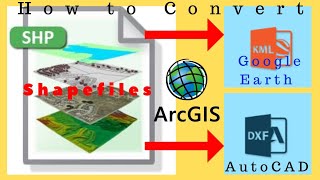 How to Convert Shapefiles to KML and DXF using ArcGIS [upl. by Ecadnak]