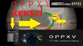 O P P X V PASSIVE AFTER GETTING KEKED ON STREAM Part 1 [upl. by Wales]