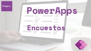 PowerApps Encuestas [upl. by Yhtorod]