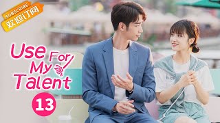 【ENG SUB】《Use For My Talent 我亲爱的“小洁癖》EP13 Starring Shen Yue  Liu Yihao [upl. by Baggs99]