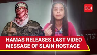 AlQassam Drops Bombshell Last Message Video Of Israeli Hostage Hamas Hints At Execution If [upl. by Llecram295]