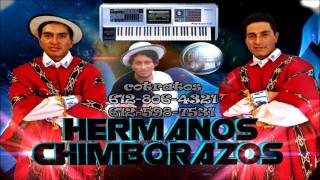 CARNAVAL 2017 HERMANOS CHIMBORAZOS [upl. by Siward]