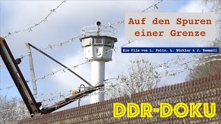 Auf den Spuren einer Grenze DDRDoku [upl. by Aras471]