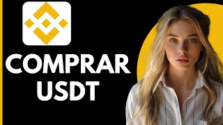 Como Comprar USDT en Binance con Paypal [upl. by Samaria633]