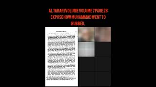 AL TABARI VOLUME VOLUME 7 PAGE 28 EXPOSE HOW MUHAMMAD WENT TO RUBBED [upl. by Kcolttam]