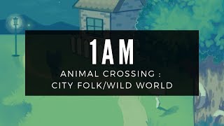 1am CoverRemix  Animal Crossing Wild WorldCity Folk [upl. by Colinson775]