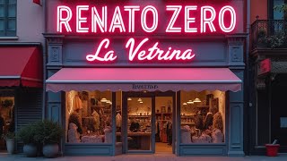 La Vetrina Renato Zero con testo [upl. by Huldah]