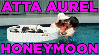 ATTA AUREL HONEYMOON [upl. by Cheyne]