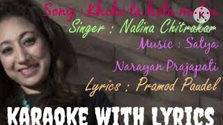 कोही तKhoi ta Karaoke with LyricsNalina chitrakar [upl. by Adiarf329]