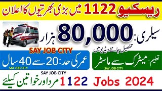 Rescue 1122 Jobs 2024 Online Apply  Rescue Emergency Services 1122 Jobs 2024  New 1122 Jobs 2024 [upl. by Ativla]