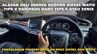 ALASAN BELI INNOVA REBORN DIESEL V MATIC  KOK GAK ZENIX [upl. by Dwain]