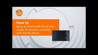 How to use the IOLink library to setup an ifm ethernet IOLink master and industrial controller [upl. by Orola]