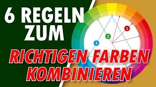 Mit 6 Regeln RICHTIG FARBEN KOMBINIEREN 🌈 [upl. by Nyad]