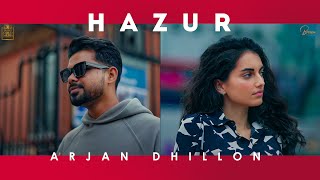 HAZUR Official Video Arjan Dhillon  Mxrci  Brown Studios [upl. by Draner666]