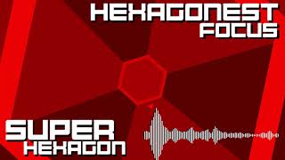 Hexagonest Focus Remix  Super Hexagon [upl. by Oinotnas]