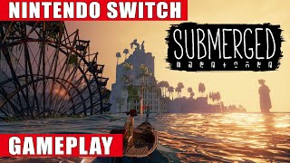 Submerged Nintendo Switch Gameplay [upl. by Elinet]