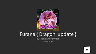 Furana DRAGON UPDATE [upl. by Korrie]