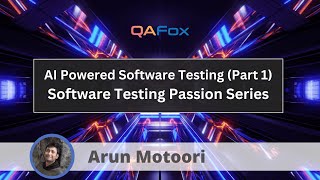 1 AI Powered Software Testing  Part 1 Software Testing Passion series [upl. by Nnil]