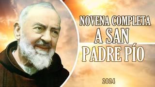 NOVENA COMPLETA A SAN PADRE PÍO 2024 [upl. by Ekrub980]