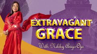 Extravagant Grace 3 [upl. by Ripp759]