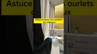 Astuce Ourlets de rideaux [upl. by Arahsat]