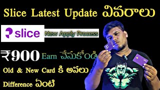 Slice Card latest Update Details How To Apply New Slice Card Earn 900 per account direct to bank [upl. by Yarg]