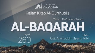 QS AlBaqarah 02  260  Tafsir AlQurthubiy [upl. by Erdah]