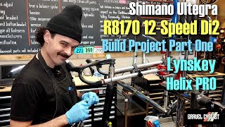 Shimano Ultegra 12Speed Di2 Build Project Part 1 Lynskey Helix PRO [upl. by Nosittam]