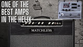 Matchless DC30  One of the Best Amps in the Helix  Cleans up AMAZINGLY [upl. by Kobe]