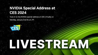 NVIDIA CES 2024 Special Address Livestream [upl. by Eunice]