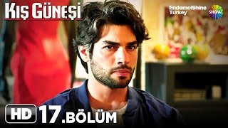 Kış Güneşi Dizisi  Kış Güneşi 17 Bölüm İzle [upl. by Faust]