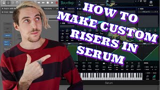 How To Make Custom Risers In SERUM 🤓 [upl. by Eselahs]