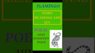 AUNT JENNIFERS TIGER WORD MEANINGS amp QA I FLAMINGO I CLASS 12 [upl. by Ahsetan156]