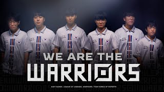 WARRIORS WE ARE THE WARRIORS  eSports  리그 오브 레전드 [upl. by Matthaus]