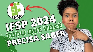 PROVA DO IFSP 2024  TUDO SOBRE AS DATAS PROVA E MUITO MAIS [upl. by Annabelle190]