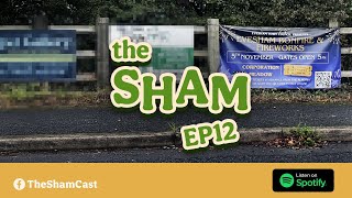 The Sham Shamcast EP12  Robs a knb head [upl. by Ynetruoc]