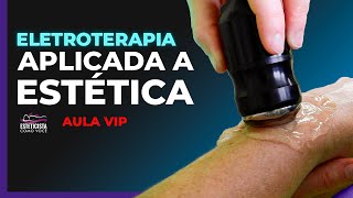 Aula VIP ELETROTERAPIA APLICADA A ESTÉTICA [upl. by Aneel434]