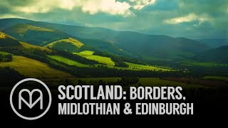 Scotland Borders Midlothian and Edinburgh [upl. by Nellek169]