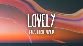 Billie Eilish  lovely Lyrics ft Khalid [upl. by Natascha]