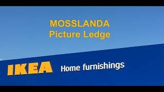 MOSSLANDA IKEA Picture Ledge [upl. by Tdnerb]