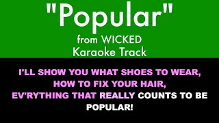 quotPopularquot from Wicked  Karaoke Track with Lyrics [upl. by Imalda180]