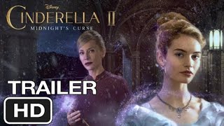 Cinderella II Midnights Curse 2025 Concept Trailer Disney Movie [upl. by Obelia555]